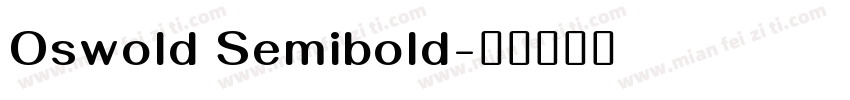 Oswold Semibold字体转换